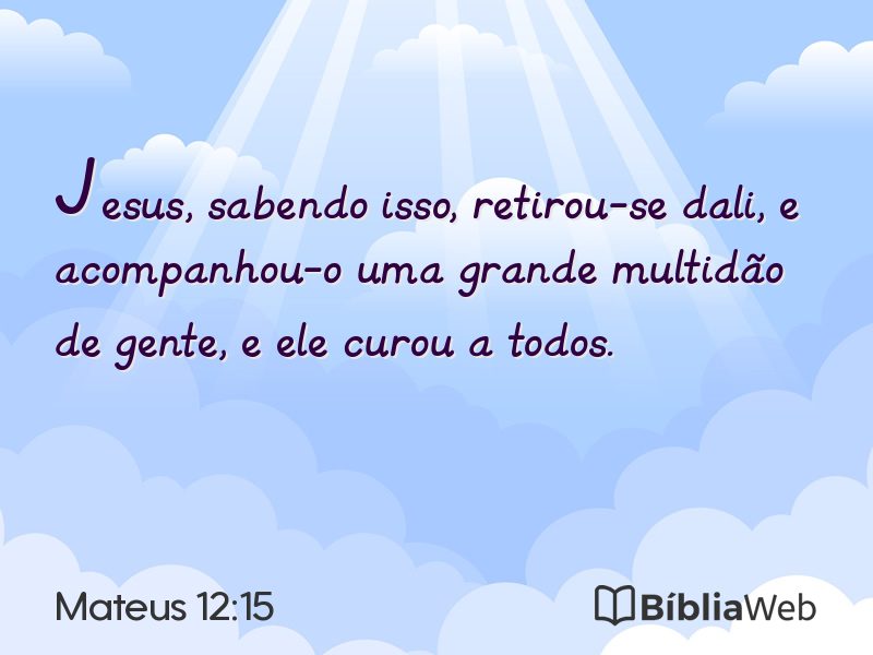 Mateus 12:15 em imagem para compartilhar