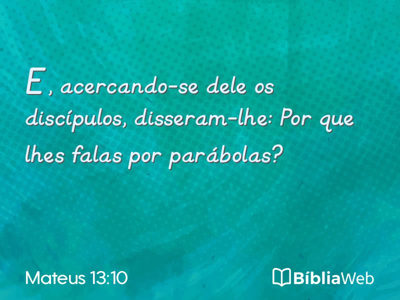 Mateus 13:10 em imagem para compartilhar