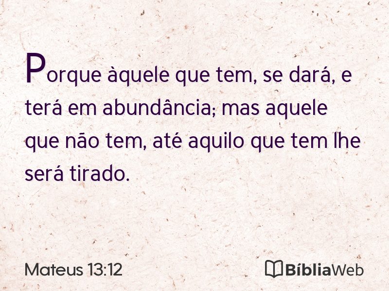 Mateus 13:12 em imagem para compartilhar