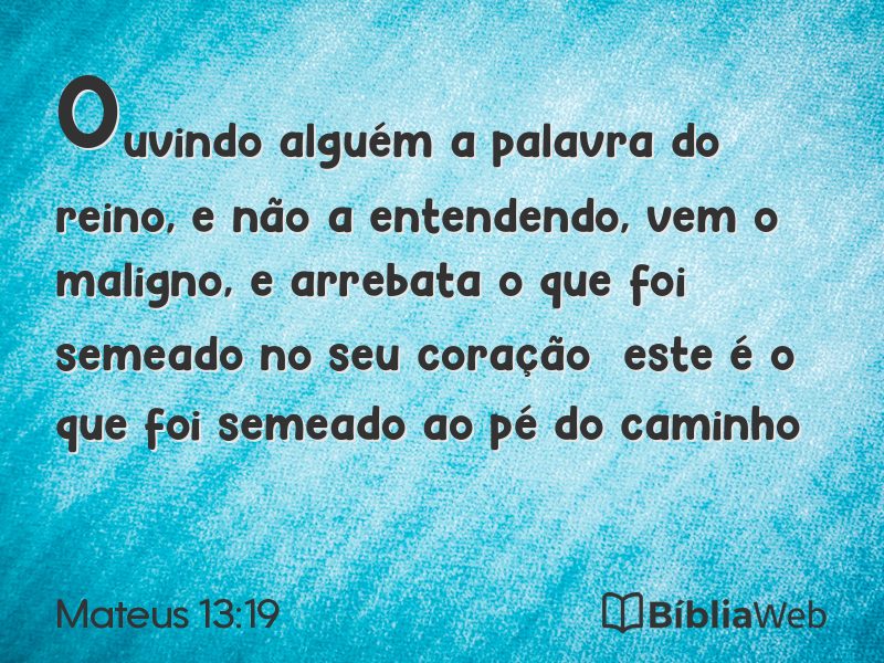 Mateus 13:19 em imagem para compartilhar