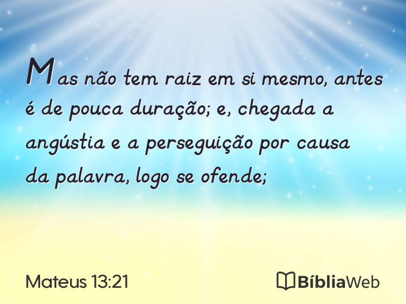 Mateus 13:21 em imagem para compartilhar