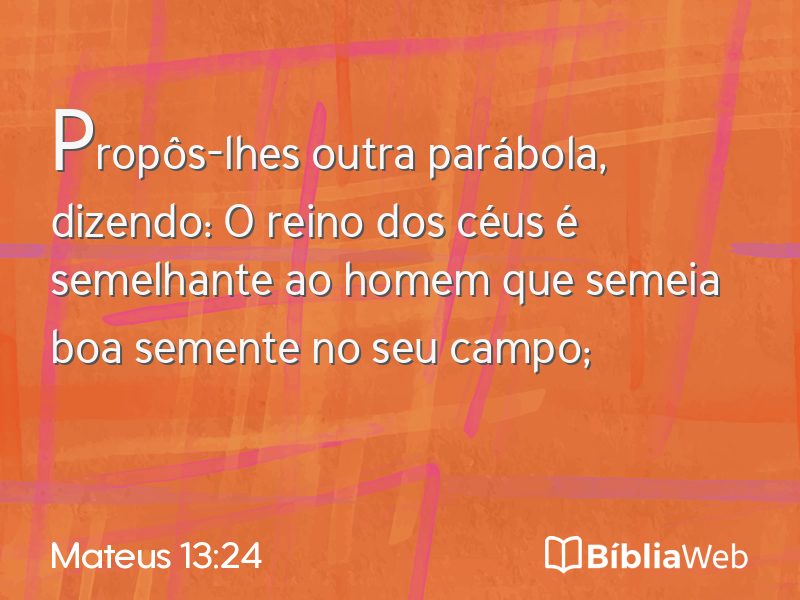 Mateus 13:24 em imagem para compartilhar