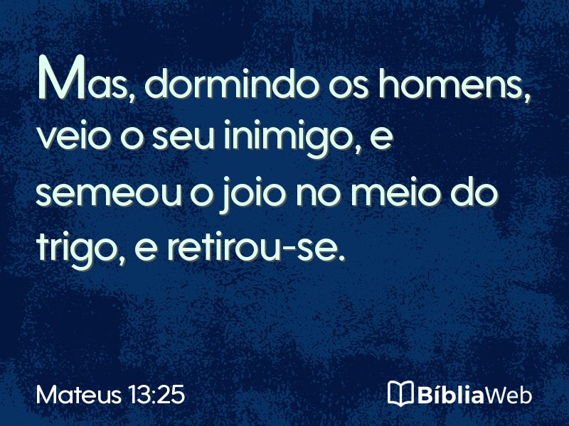 Mateus 13:25 em imagem para compartilhar