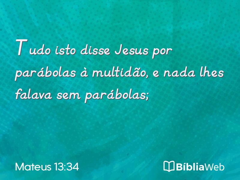 Mateus 13:34 em imagem para compartilhar