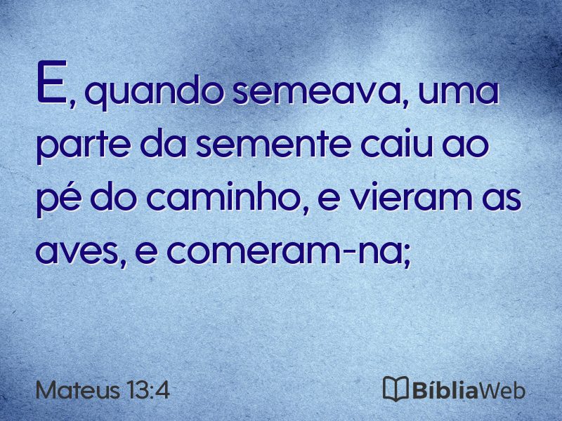 Mateus 13:4 em imagem para compartilhar