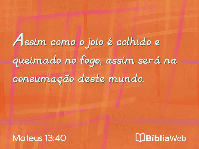 Mateus 13:40 em imagem para compartilhar