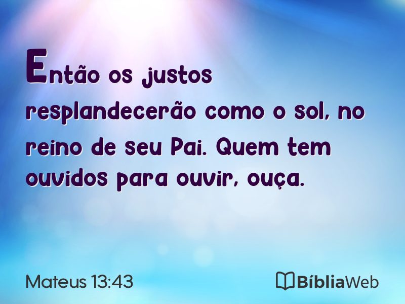 Mateus 13:43 em imagem para compartilhar