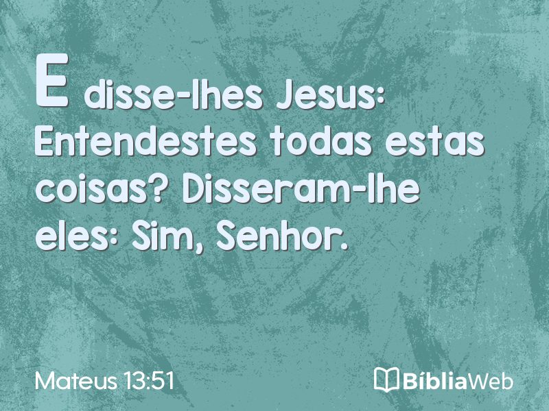 Mateus 13:51 em imagem para compartilhar