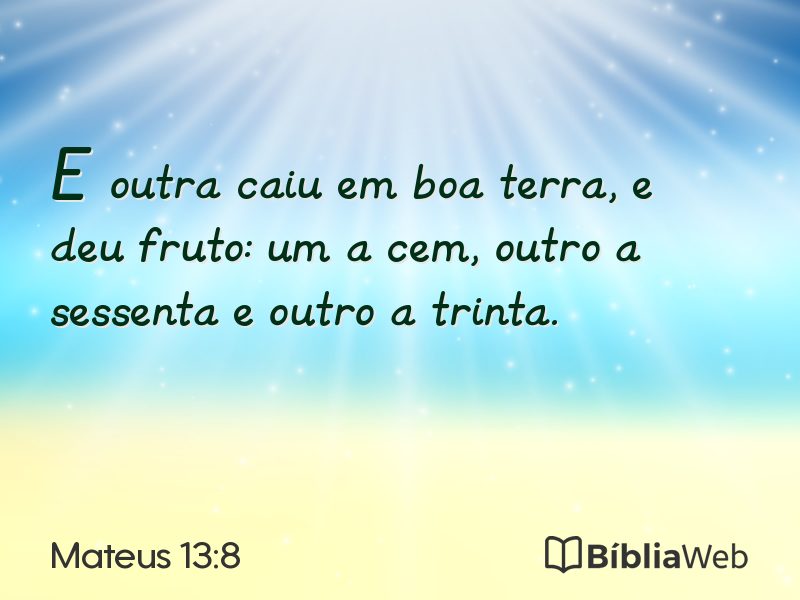 Mateus 13:8 em imagem para compartilhar