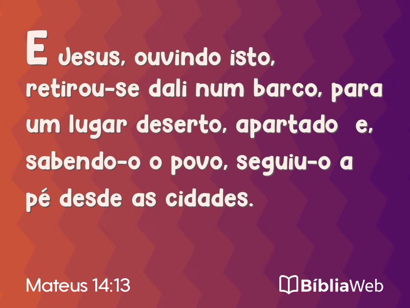 Mateus 14:13 em imagem para compartilhar