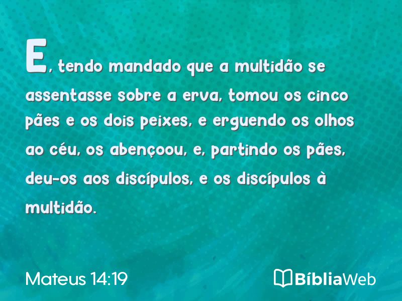 Mateus 14:19 em imagem para compartilhar