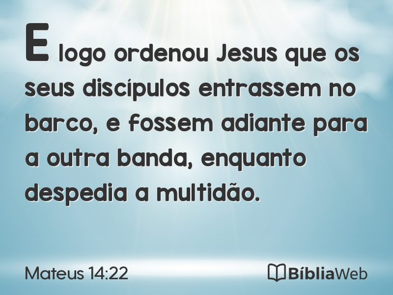 Mateus 14:22 em imagem para compartilhar