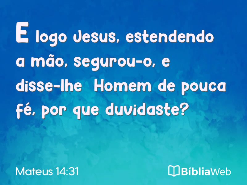 Mateus 14:31 em imagem para compartilhar