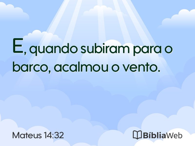 Mateus 14:32 em imagem para compartilhar