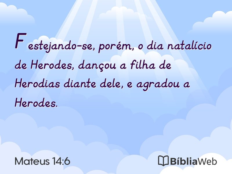 Mateus 14:6 em imagem para compartilhar