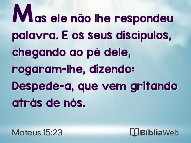 Mateus 15:23 em imagem para compartilhar