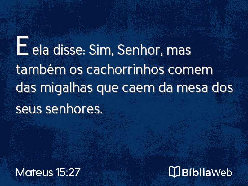 Mateus 15:27 em imagem para compartilhar