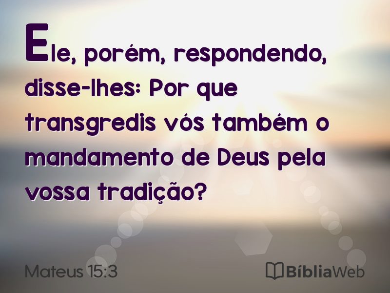 Mateus 15:3 em imagem para compartilhar