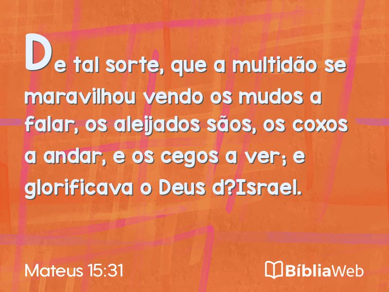 Mateus 15:31 em imagem para compartilhar