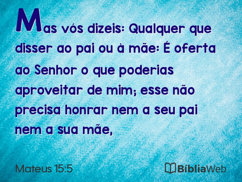 Mateus 15:5 em imagem para compartilhar