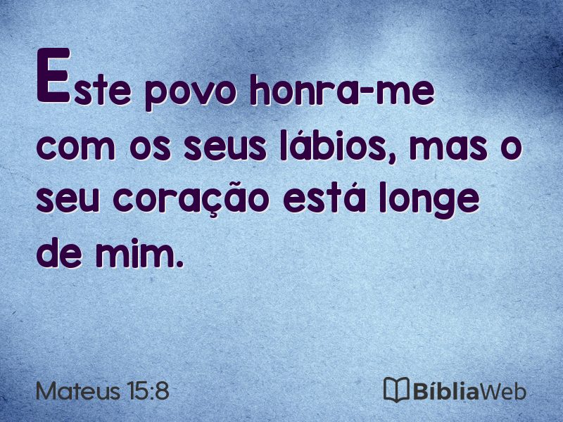 Mateus 15:8 em imagem para compartilhar