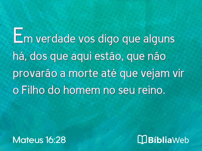 Mateus 16:28 em imagem para compartilhar