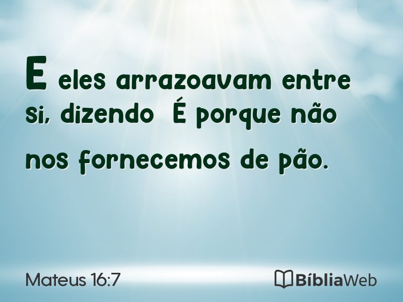 Mateus 16:7 em imagem para compartilhar