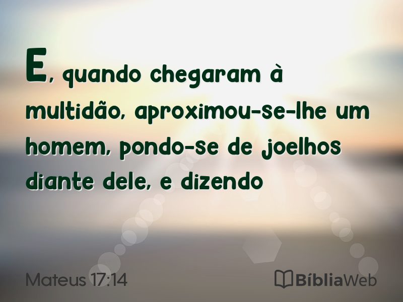 Mateus 17:14 em imagem para compartilhar