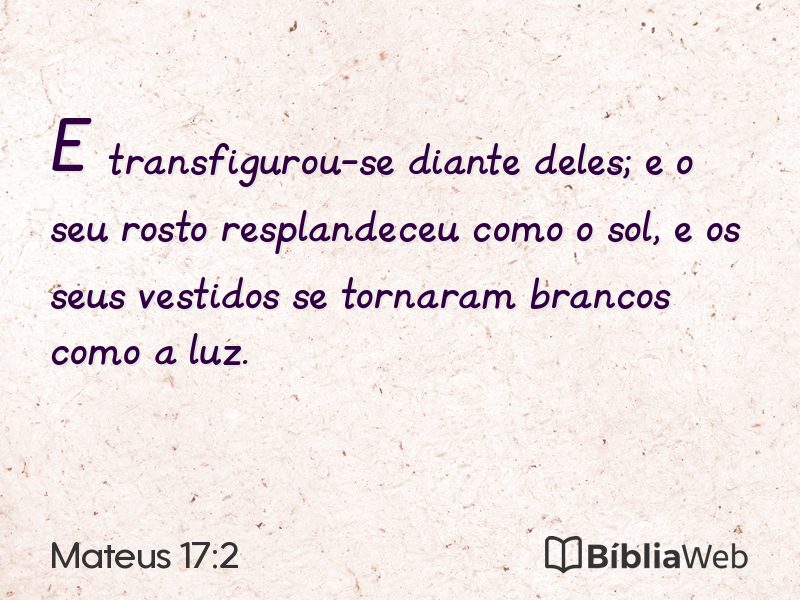 Mateus 17:2 em imagem para compartilhar