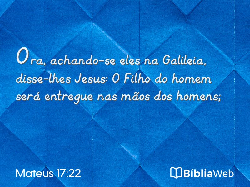 Mateus 17:22 em imagem para compartilhar