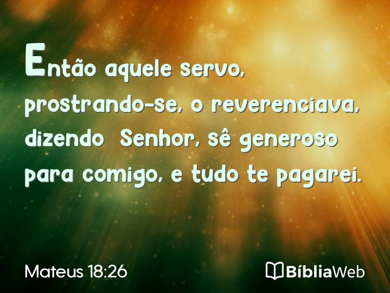 Mateus 18:26 em imagem para compartilhar