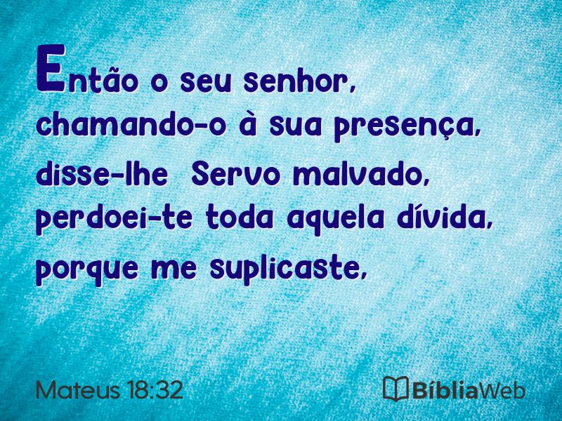 Mateus 18:32 em imagem para compartilhar