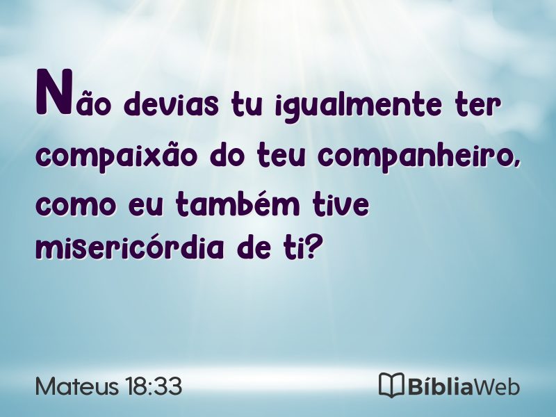 Mateus 18:33 em imagem para compartilhar