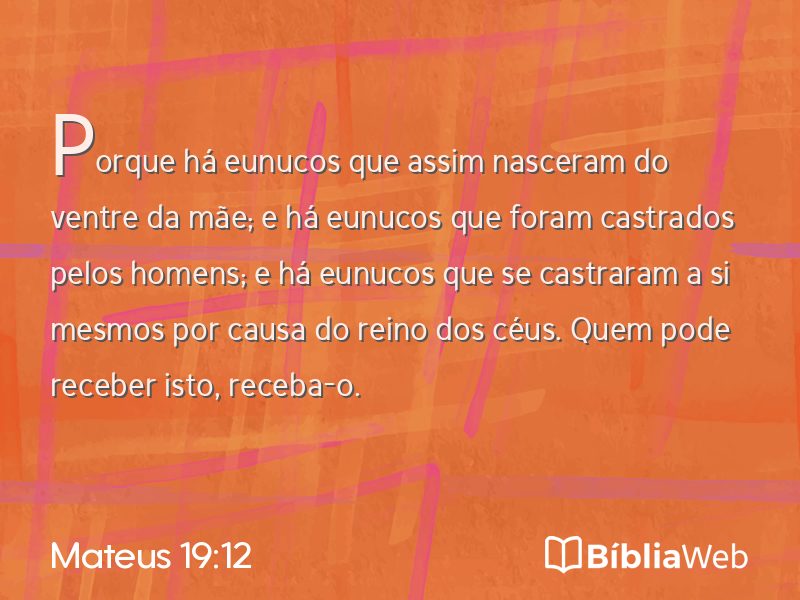 Mateus 19:12 em imagem para compartilhar