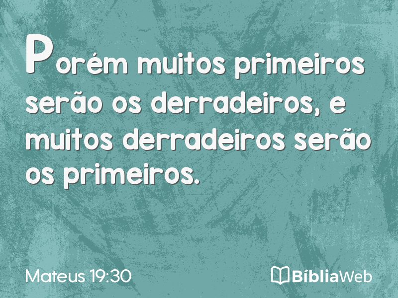 Mateus 19:30 em imagem para compartilhar