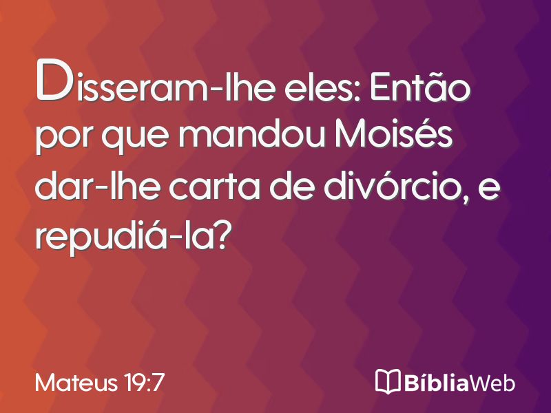 Mateus 19:7 em imagem para compartilhar
