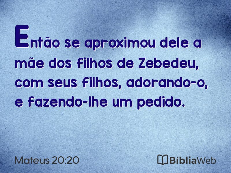 Mateus 20:20 em imagem para compartilhar