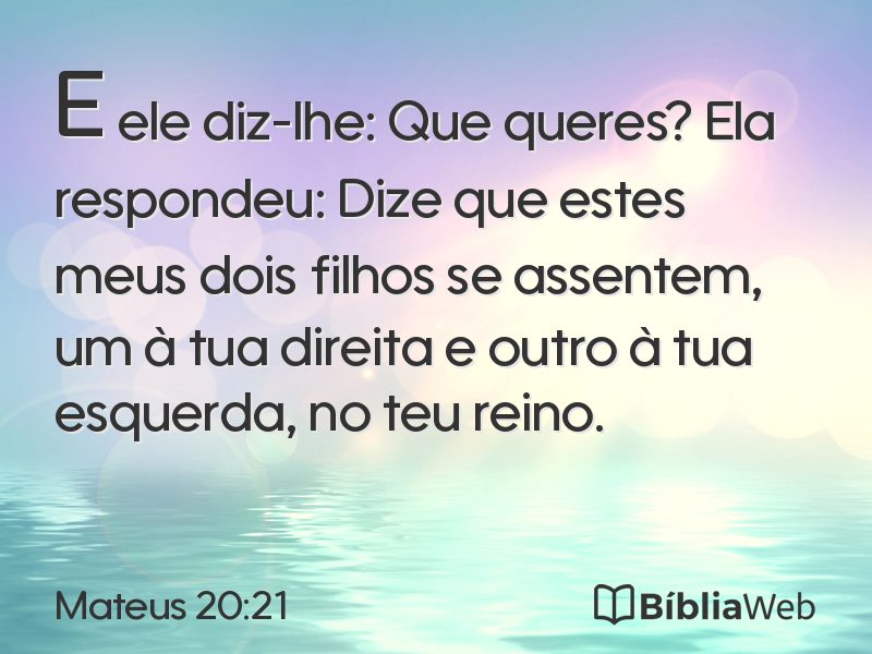 Mateus 20:21 em imagem para compartilhar