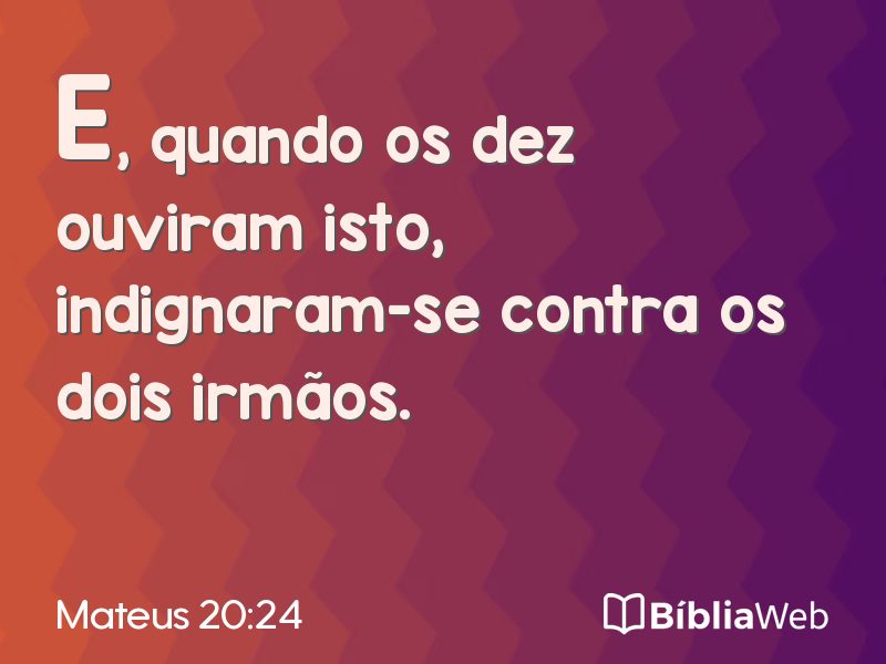 Mateus 20:24 em imagem para compartilhar