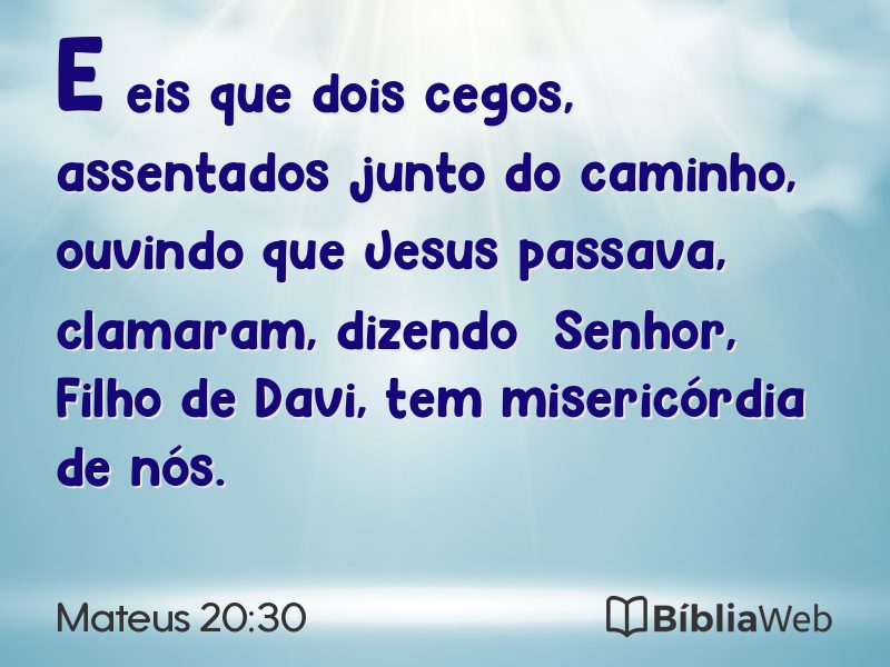 Mateus 20:30 em imagem para compartilhar