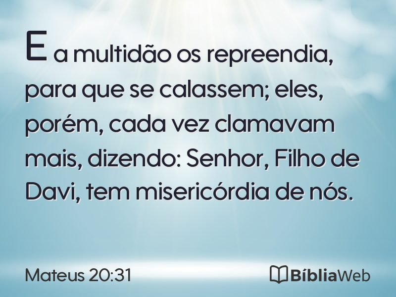 Mateus 20:31 em imagem para compartilhar