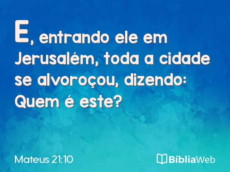Mateus 21:10 em imagem para compartilhar