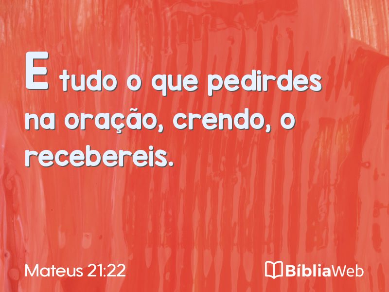 Mateus 21:22 em imagem para compartilhar
