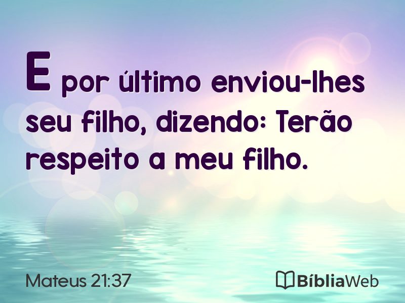 Mateus 21:37 em imagem para compartilhar