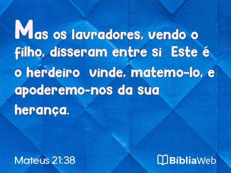 Mateus 21:38 em imagem para compartilhar