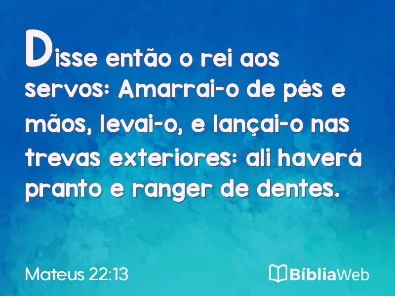 Mateus 22:13 em imagem para compartilhar