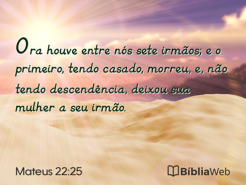 Mateus 22:25 em imagem para compartilhar