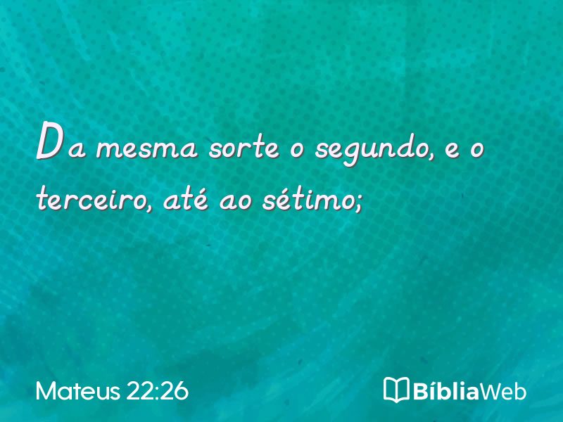 Mateus 22:26 em imagem para compartilhar