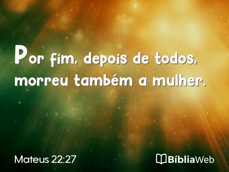 Mateus 22:27 em imagem para compartilhar