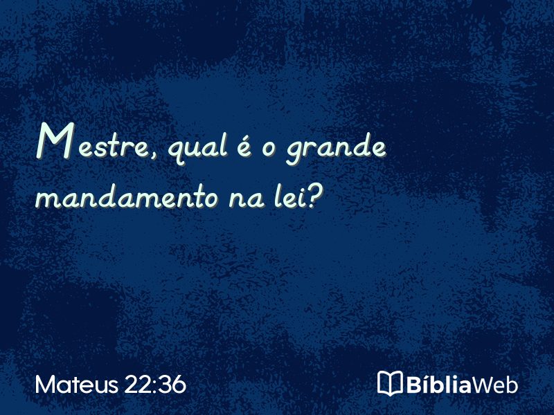 Mateus 22:36 em imagem para compartilhar